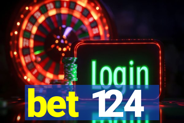 bet 124